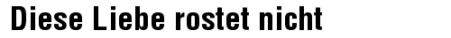 Diese Liebe rostet nicht